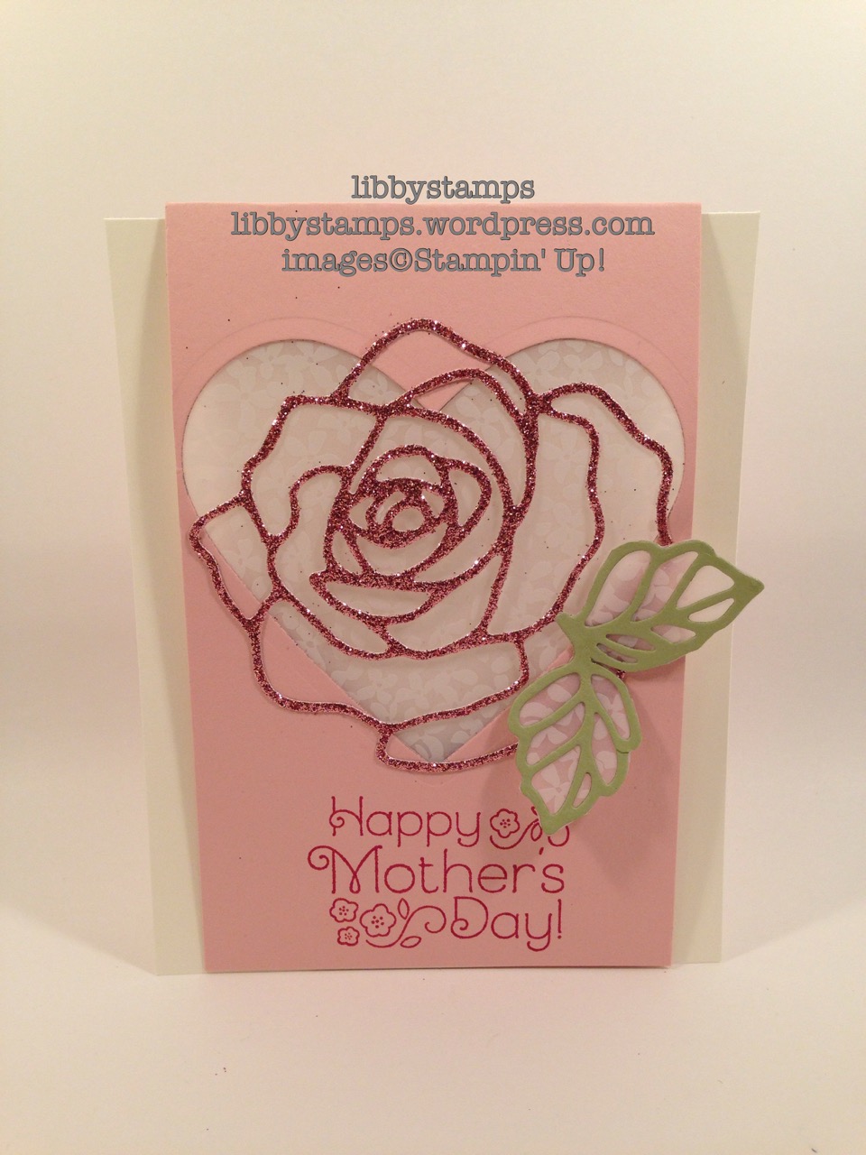 libbystamps, Stampin' Up, Lovely Little Wreath, Rose Garden Thinlits, Blushing Bride Glimmer Paper, Botanical Gardens Vellum, Mother's Day, TSOT269