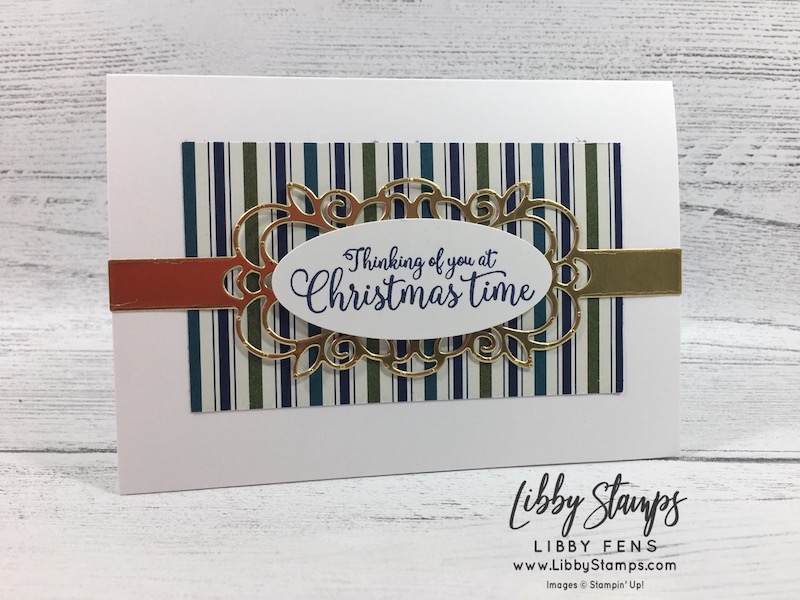 libbystamps, Stampin' Up!, Greatest Part of Christmas, Detailed Bands Dies, Brightly Gleaming DSP, CCMC 