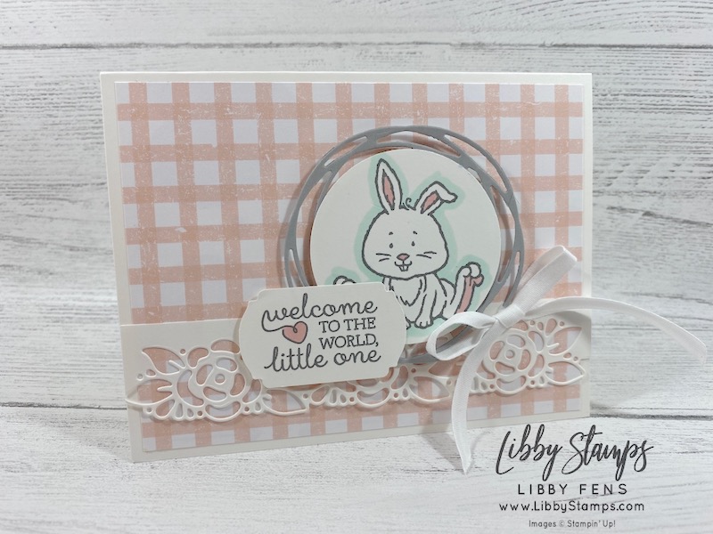 libbystamps, Stampin' Up!, Welcome Easter, Painted Labels Dies, Pleased As Punch DSP, Label Me Fancy Punch, baby card