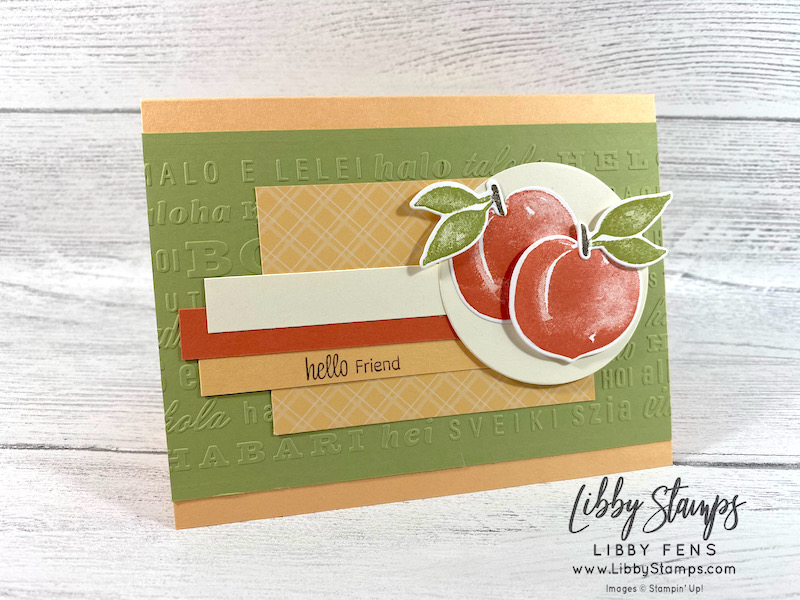 libbystamps, Stampin' Up, Sweet As A Peach, Sweet As A Peach Bundle, Peach Dies, Layering Circles Dies, Thanks & Hello EF, 2021-2023 In Color DSP, CCMC, Create with Connie and Mary, Create with Connie and Mary Challenges, peaches