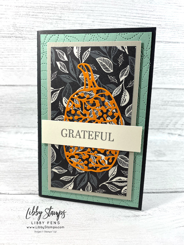 libbystamps, Stampin' Up, Sparkle Of The Season, Stitched Greenery Die, Detailed Pumpkin Dies, Simply Elegant, blog hop, Thanksgiving, Fall, Gratitude Journal