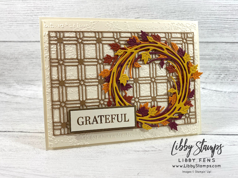 libbystamps, Stampin' Up, Sparkle Of The Season, Sparkle Of The Season Bundle, Seasonal Swirls Dies, Timeworn Type 3D EF, Paper Lattice, CSTB, Creative Stampers, Creative Stampers Tutorial Bundle Group, Fall Card, Grateful