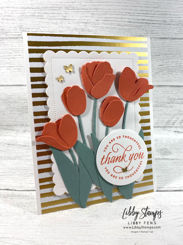libbystamps, Stampin' Up, Flowering Tulips, Flowering Tulips Bundle, Tulip Dies, Scalloped Contours Dies, Layering Circles Dies, Abstract Beauty DSP, Brushed Brass Butterflies, CCMC, Create with Connie and Mary Challenges