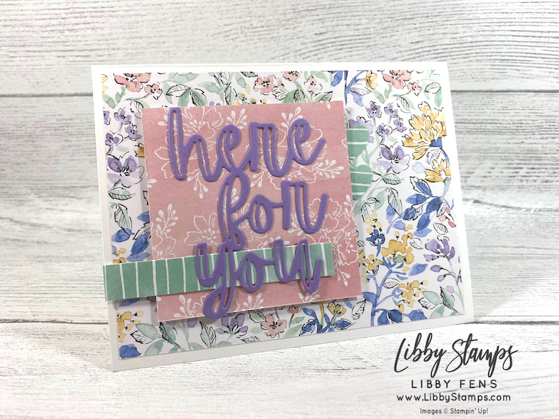 libbystamps, Stampin' Up, Here For You Dies, Hand-Penned DSP, CCMC, Create with Connie and Mary Challenges
