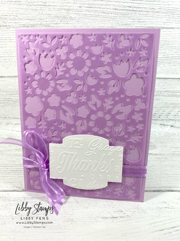 libbystamps, Stampin' Up, Flower Market Die, Stitched So Sweetly Dies, Thanks & Hello EF, 2020-2022 In Color Vellum, Stamping With Friends Blog Hop