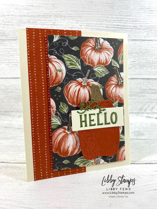 libbystamps, Stampin Up, Hello Harvest Bundle, Hello Harvest , Rustic Pumpkin Dies, Rustic Harvest DSP, Fall, Pumpkin, CCMC, Create with Connie and Mary Challenges,