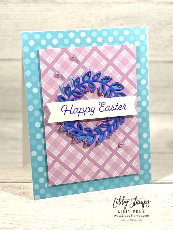 libbystamps, Stampin' Up, Easter Bunny, Country Wreaths Dies, Banners Pick A Punch, Dandy Designs DSP, Pastel Pearls, CCMC, Create with Connie and Mary Challenges