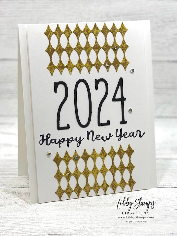 libbystamps, Stampin' Up, Year To Celebrate, Warmest Heart Dies, Alphabet a la Mode Dies, Distressed Gold, Happy New Year, New Year Card, Create with Connie and Mary Saturday Blog Hop,