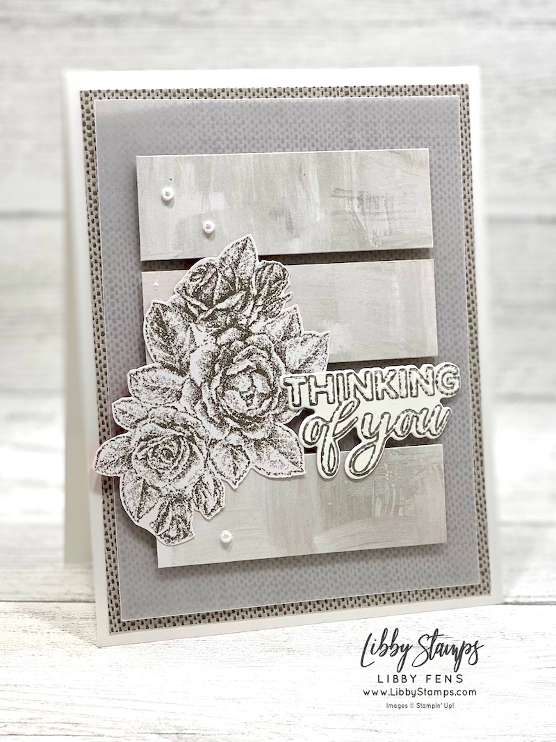 libbystamps, Stampin' Up, Thoughtful Moments Hybrid Embossing Folder, Softly Stippled DSP, Sale-A-Bration, Thinking of You, Technique Tuesday