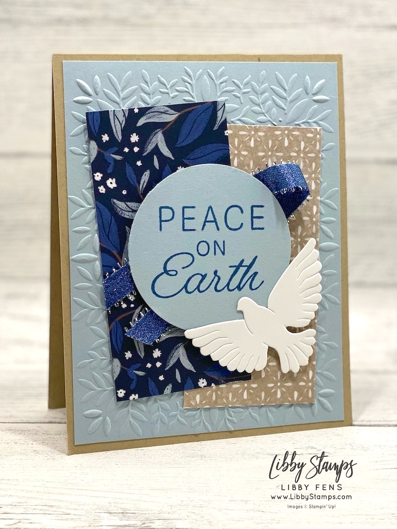 libbystamps, Stampin' Up, Peace on Earth Bundle, Peace on Earth, Peace on Earth Dies, Peaceful Greenery 3D EF, Peaceful Garden DSP, Christmas, Create with Stamping Friends