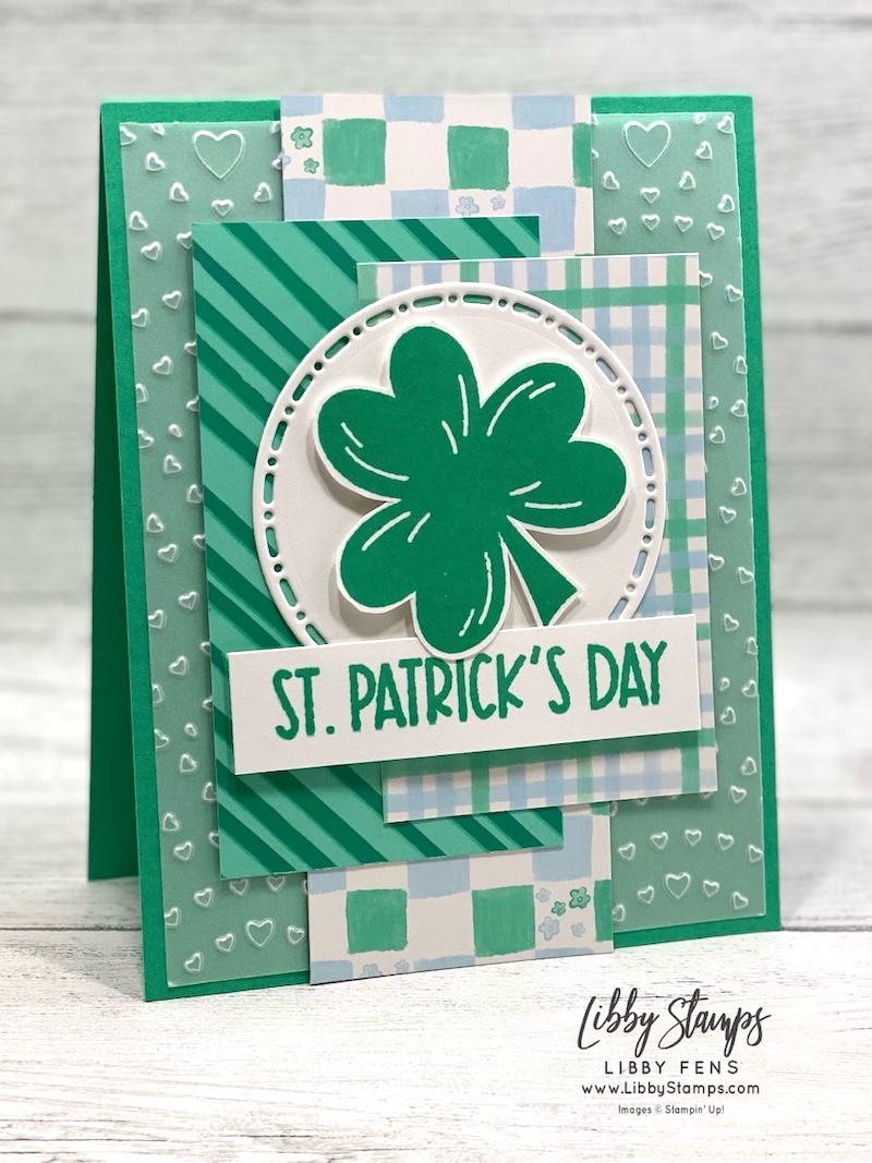libbystamps, Stampin' Up, Seasonal Celebrations, Reason To Celebrate, Spotlight On Nature Dies, Hearts of Love 3D EF, Easter Joy DSP, Pleasant Patterns DSP, St. Patrick's Day, shamrock, Create with Stamping Friends