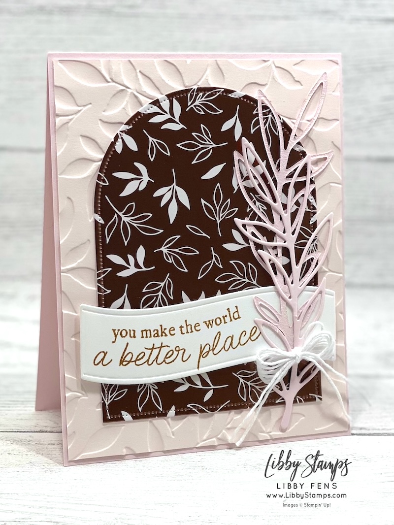 libbystamps, Stampin' Up, Paradise Garden Bundle, Paradise Garden, Paradise Garden Hybrid Embossing Folder, Everyday Arches Dies, Petals of Beauty Dies, Delicate Designs DSP, Create with Stamping Friends