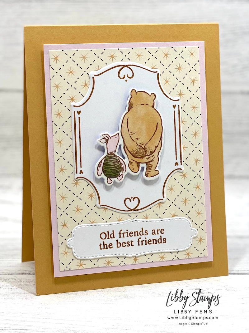 libbystamps, Stampin' Up, Sweet Words & Labels, Sweet Words & Labels Bundle, Sweet Words & Labels Dies, Sweet Old Friends Dies, Silly Old Bear DSP, Winnie the Pooh, friendship, Create with Stamping Friends