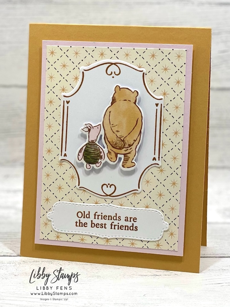 libbystamps, Stampin' Up, Sweet Words & Labels, Sweet Words & Labels Bundle, Sweet Words & Labels Dies, Sweet Old Friends Dies, Silly Old Bear DSP, Winnie the Pooh, friendship, Create with Stamping Friends