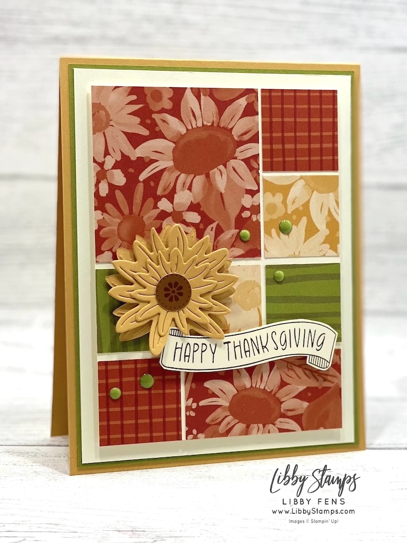 libbystamps, Stampin' Up!, Thanks & Giving, Radiant Sunflowers Dies, Sunflower Fields DSP, Radiant Foils Specialty DSP, Moody Palette Dots, fall, Thanksgiving, Create with Stamping Friends,#fall, #thanksandgiving, #sunflowerfieldsdsp